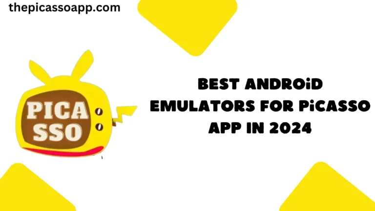 Best Android Emulators for Picasso App In 2024