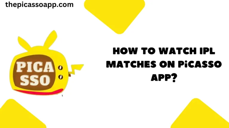 How To watch IPL Matches On Picasso App?